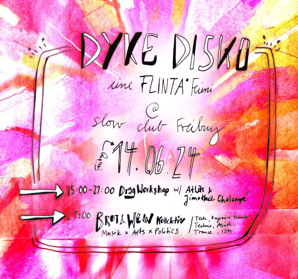 Bild zu: DYKE DISKO die FLINTA*-Feierei + Drag Workshop
